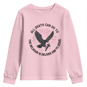 Christian Faith Patriotic Youth Sweatshirt Death Deliver The Believer To Jesus American Eagle Graphic TS02 Light Pink Print Your Wear