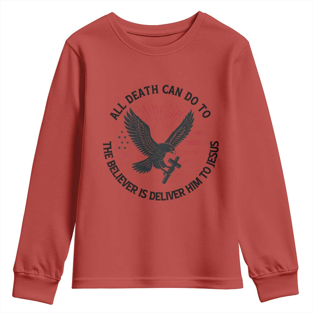 Christian Faith Patriotic Youth Sweatshirt Death Deliver The Believer To Jesus American Eagle Graphic TS02 Red Print Your Wear
