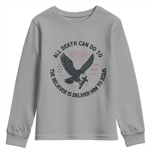 Christian Faith Patriotic Youth Sweatshirt Death Deliver The Believer To Jesus American Eagle Graphic TS02 Sport Gray Print Your Wear