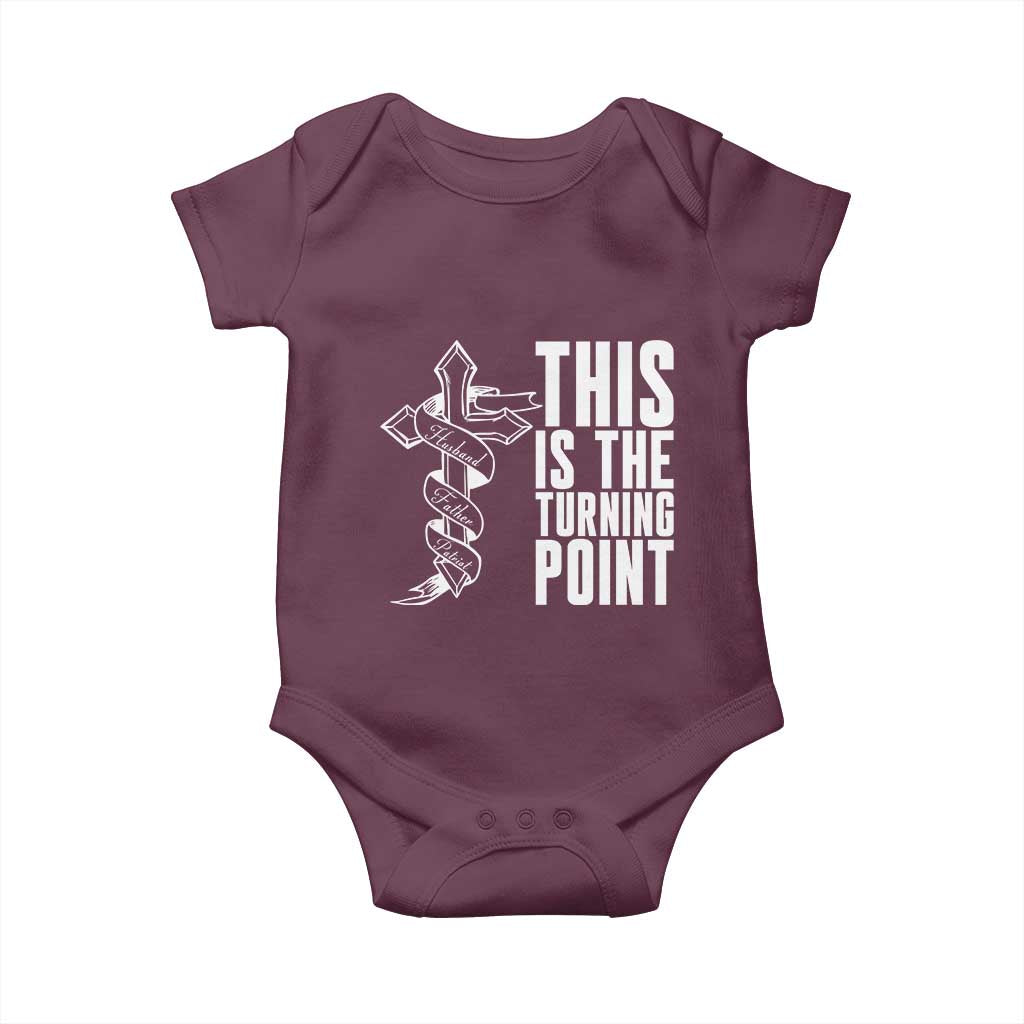 This is the Turning Point Baby Onesie Husband Father Patriot Charlie Kirk Tribute Christian Faith TS02 Maroon Print Your Wear