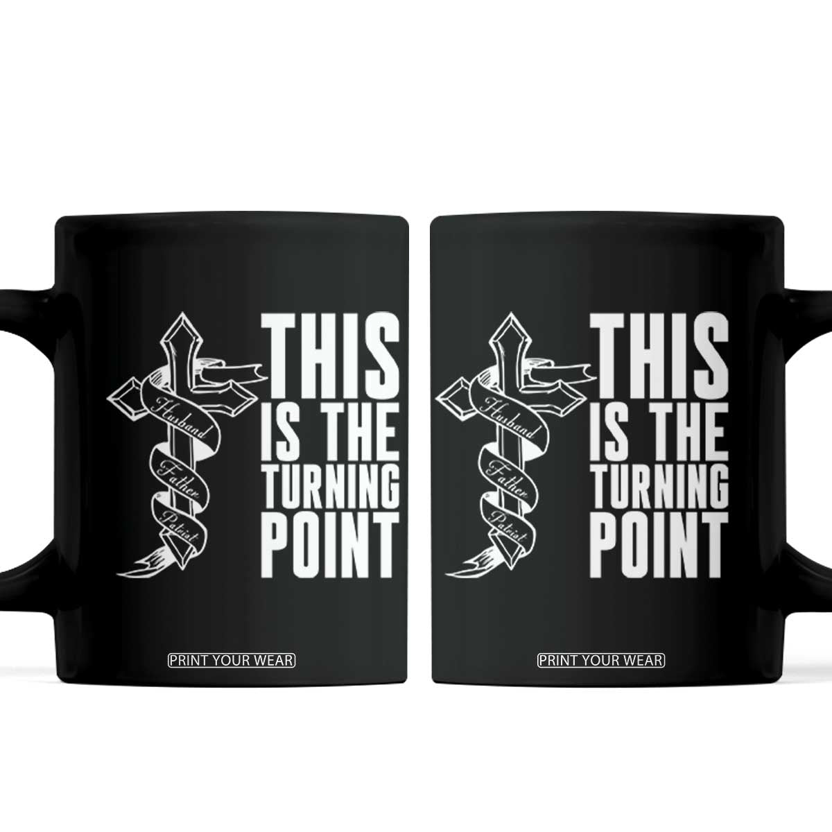 This is the Turning Point Coffee Mug Husband Father Patriot Charlie Kirk Tribute Christian Faith TS02 Black Print Your Wear