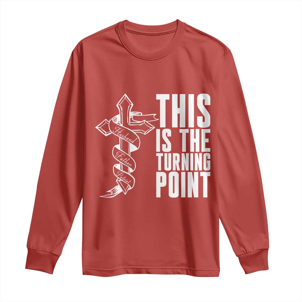 This is the Turning Point Long Sleeve Shirt Husband Father Patriot Charlie Kirk Tribute Christian Faith TS02 Red Print Your Wear