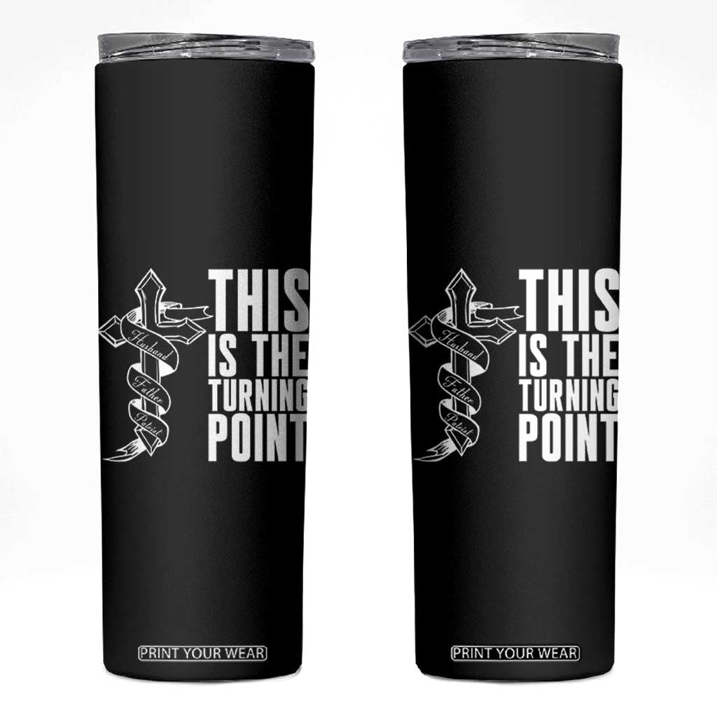 This is the Turning Point Skinny Tumbler Husband Father Patriot Charlie Kirk Tribute Christian Faith TS02 Black Print Your Wear