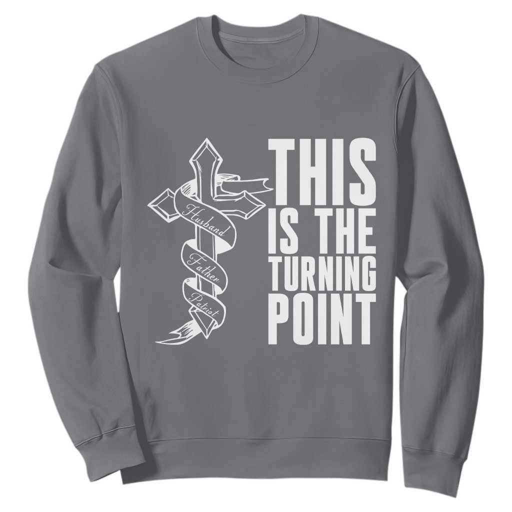 This is the Turning Point Sweatshirt Husband Father Patriot Charlie Kirk Tribute Christian Faith TS02 Charcoal Print Your Wear
