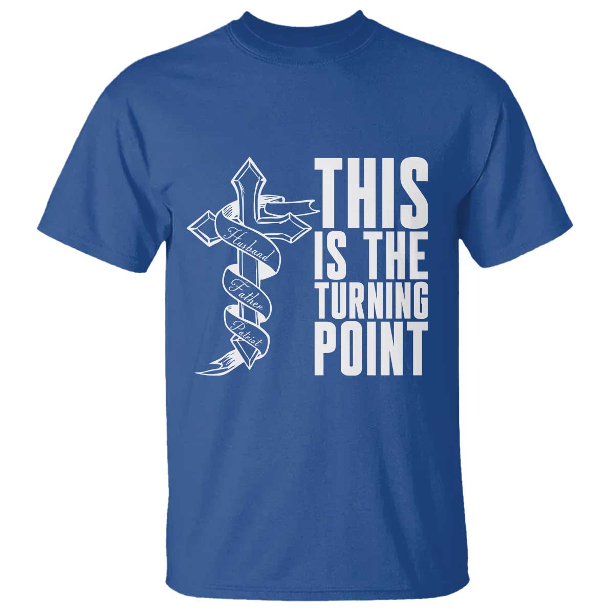 This is the Turning Point T Shirt Husband Father Patriot Charlie Kirk Tribute Christian Faith TS02 Royal Blue Print Your Wear