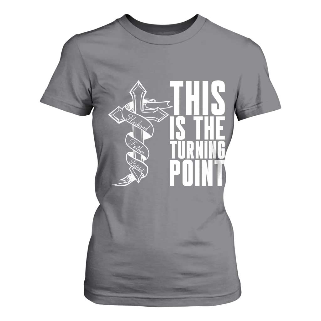 This is the Turning Point T Shirt For Women Husband Father Patriot Charlie Kirk Tribute Christian Faith TS02 Charcoal Print Your Wear