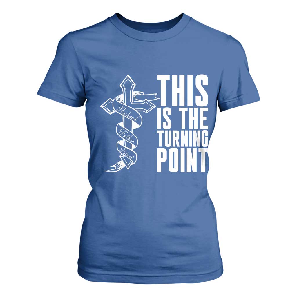 This is the Turning Point T Shirt For Women Husband Father Patriot Charlie Kirk Tribute Christian Faith TS02 Royal Blue Print Your Wear