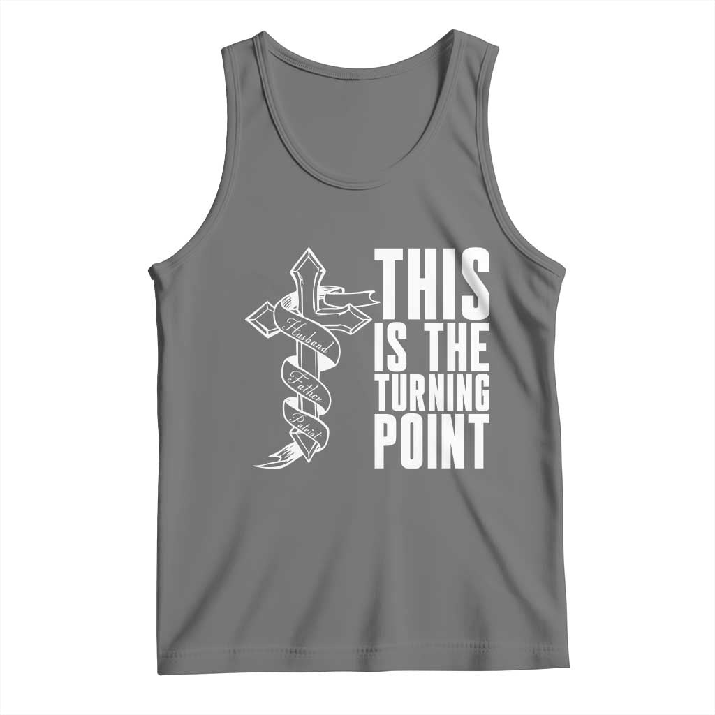 This is the Turning Point Tank Top Husband Father Patriot Charlie Kirk Tribute Christian Faith TS02 Black Heather Print Your Wear