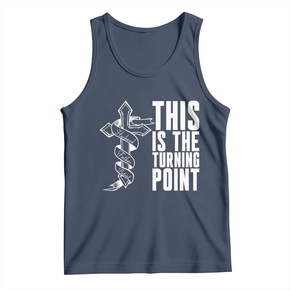 This is the Turning Point Tank Top Husband Father Patriot Charlie Kirk Tribute Christian Faith TS02 Navy Print Your Wear