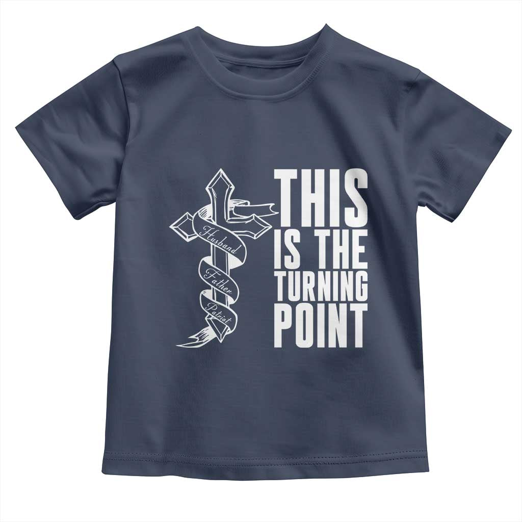 This is the Turning Point Toddler T Shirt Husband Father Patriot Charlie Kirk Tribute Christian Faith TS02 Navy Print Your Wear