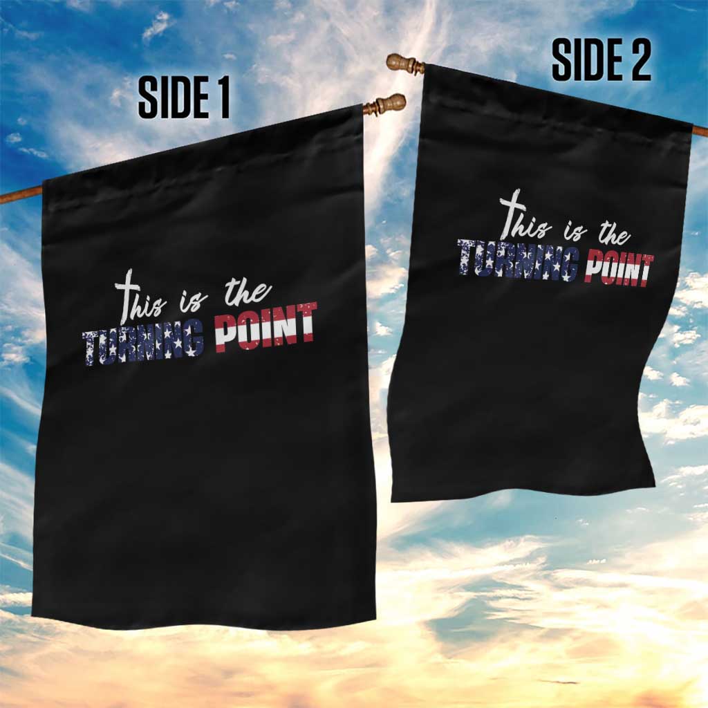 This is The Turning Point Garden Flag Patriotic American Flag Graphic TS02 Print Your Wear