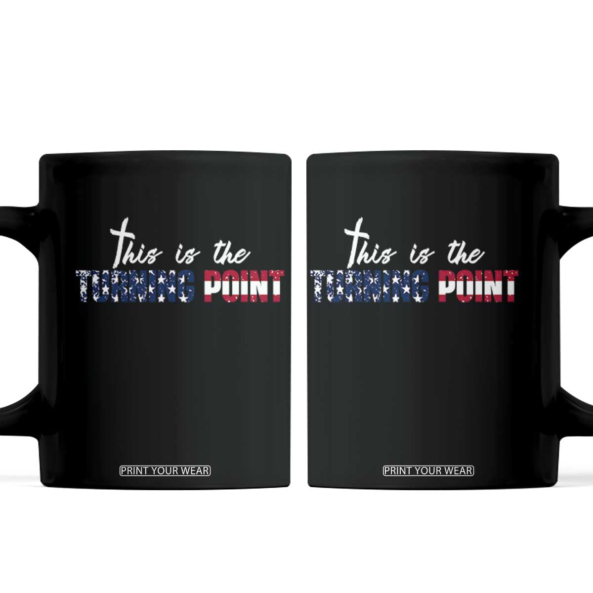 This is The Turning Point Coffee Mug Patriotic American Flag Graphic TS02 Black Print Your Wear