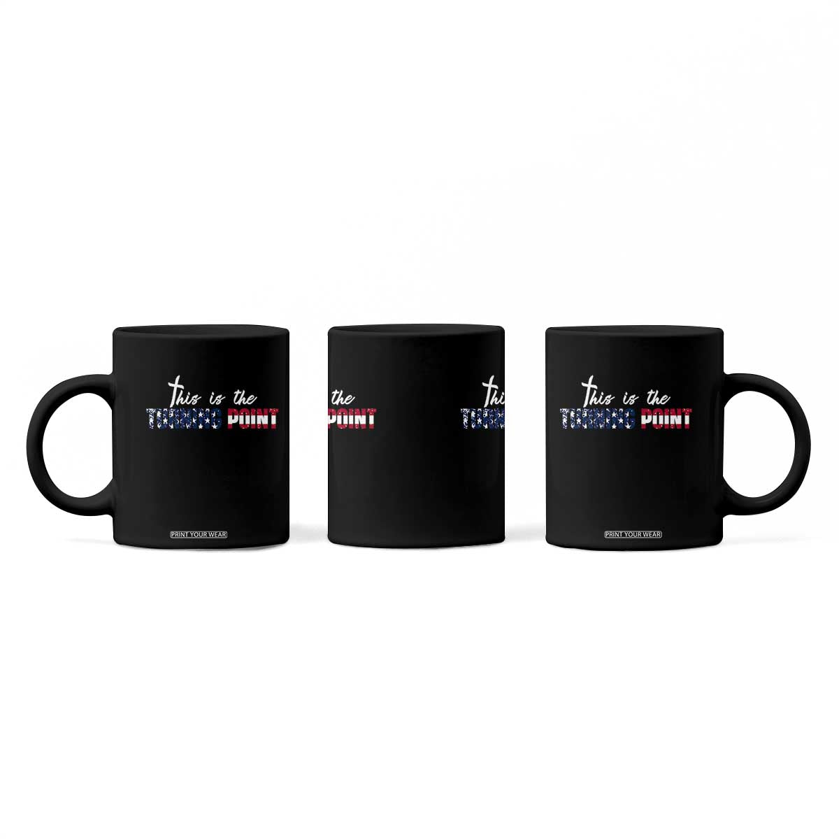 This is The Turning Point Coffee Mug Patriotic American Flag Graphic TS02 Print Your Wear