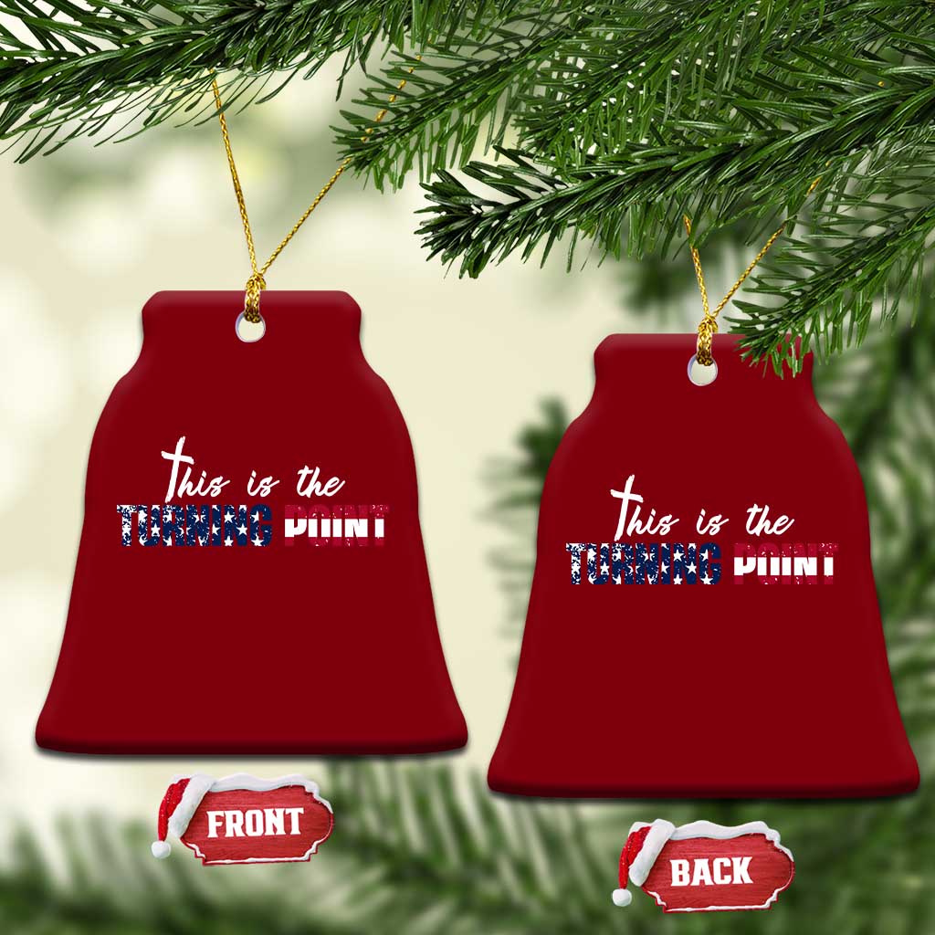 This is The Turning Point Ceramic Ornament Patriotic American Flag Graphic TS02 Print Your Wear