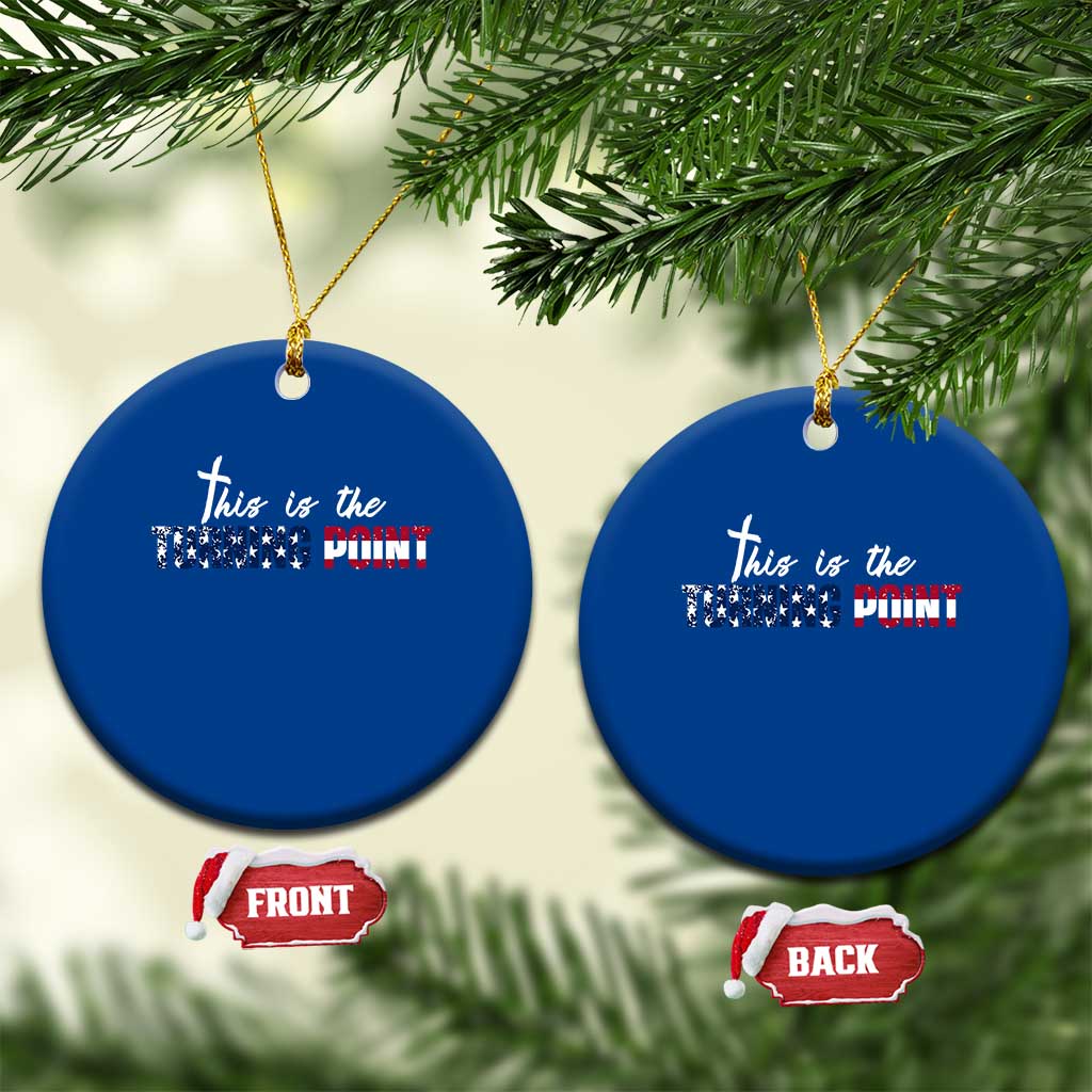 This is The Turning Point Ceramic Ornament Patriotic American Flag Graphic TS02 1pc Blue Print Your Wear