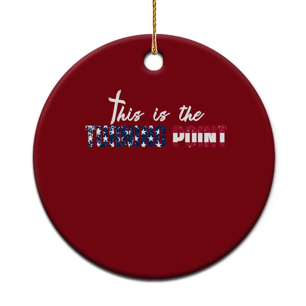 This is The Turning Point Ceramic Ornament Patriotic American Flag Graphic TS02 1pc Red Print Your Wear