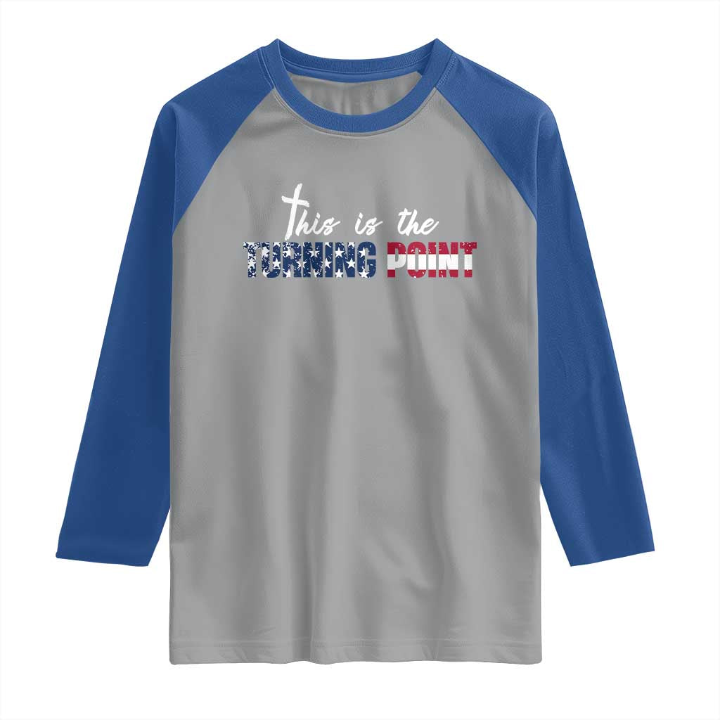 This is The Turning Point Raglan Shirt Patriotic American Flag Graphic TS02 Sport Gray Royal Print Your Wear