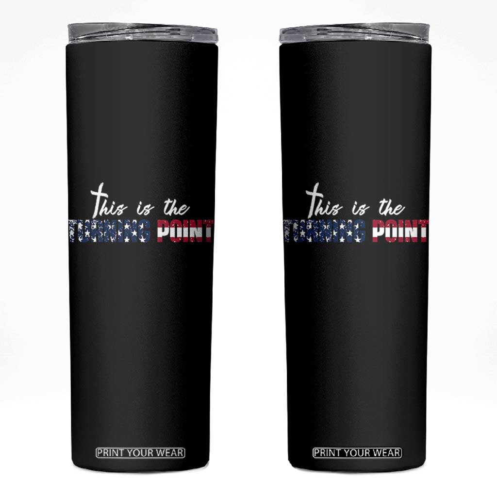 This is The Turning Point Skinny Tumbler Patriotic American Flag Graphic TS02 Black Print Your Wear