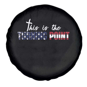 This is The Turning Point Spare Tire Cover Patriotic American Flag Graphic TS02 Print Your Wear
