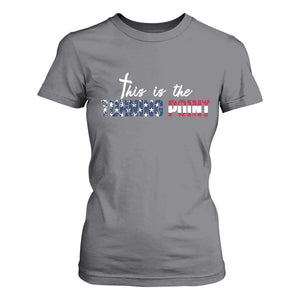 This is The Turning Point T Shirt For Women Patriotic American Flag Graphic TS02 Charcoal Print Your Wear