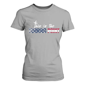 This is The Turning Point T Shirt For Women Patriotic American Flag Graphic TS02 Sport Gray Print Your Wear