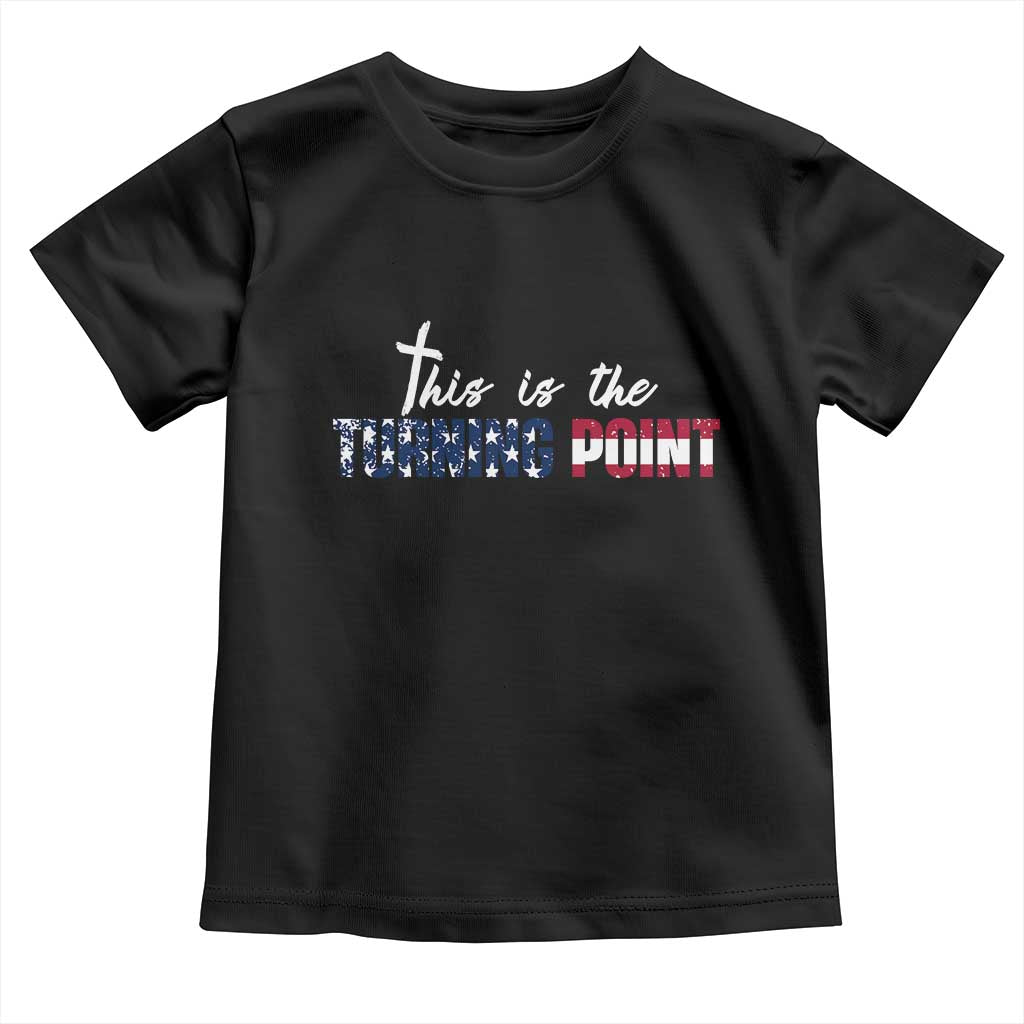 This is The Turning Point Toddler T Shirt Patriotic American Flag Graphic TS02 Black Print Your Wear