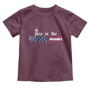 This is The Turning Point Toddler T Shirt Patriotic American Flag Graphic TS02 Maroon Print Your Wear