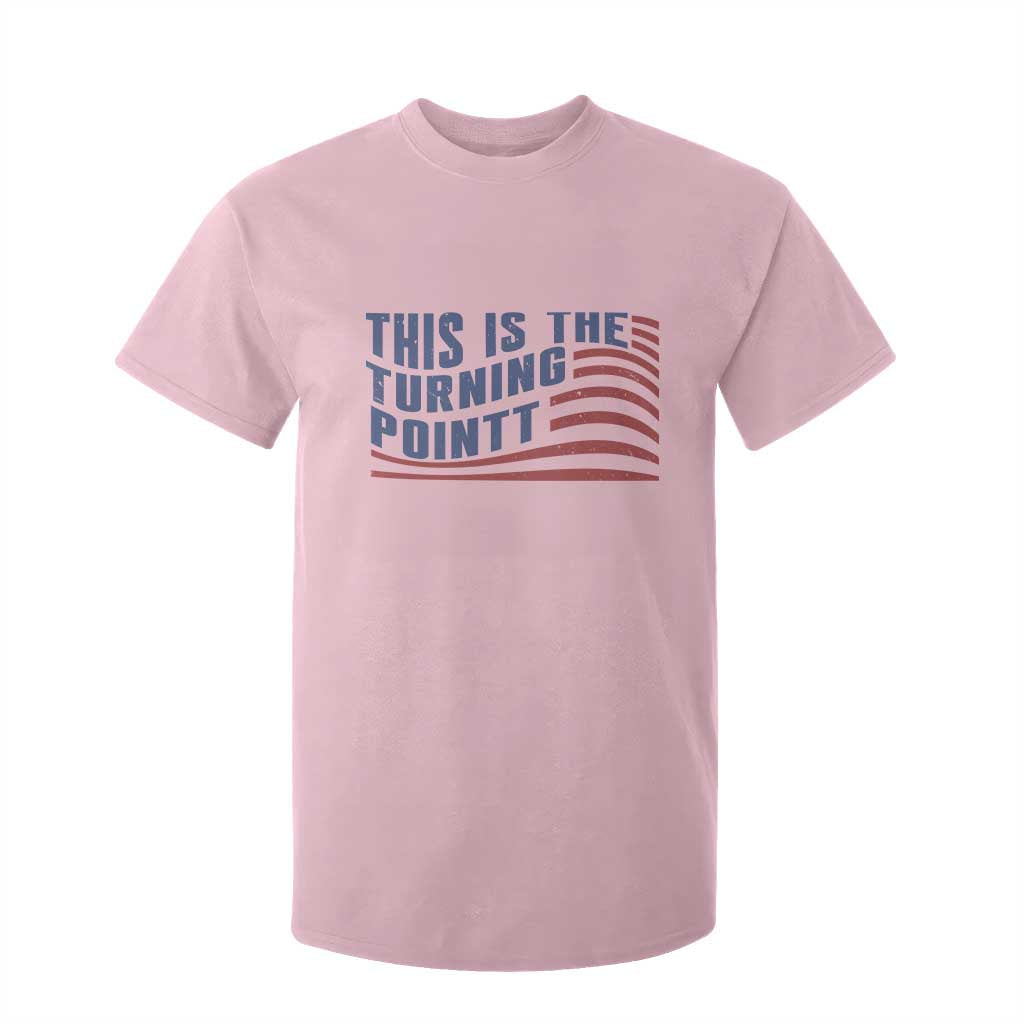 This is The Turning Point T Shirt For Kid USA Flag America True Patriot TS02 Light Pink Print Your Wear