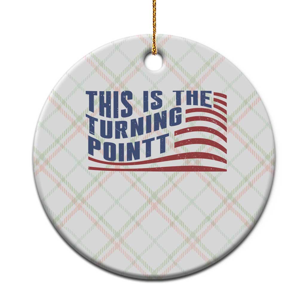 This is The Turning Point Ceramic Ornament USA Flag America True Patriot TS02 1pc Christmas Plaid Print Your Wear