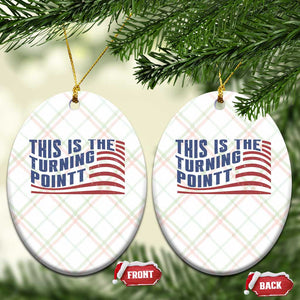 This is The Turning Point Ceramic Ornament USA Flag America True Patriot TS02 Print Your Wear