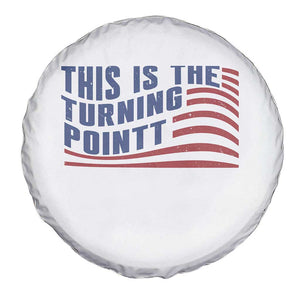 This is The Turning Point Spare Tire Cover USA Flag America True Patriot TS02 Print Your Wear