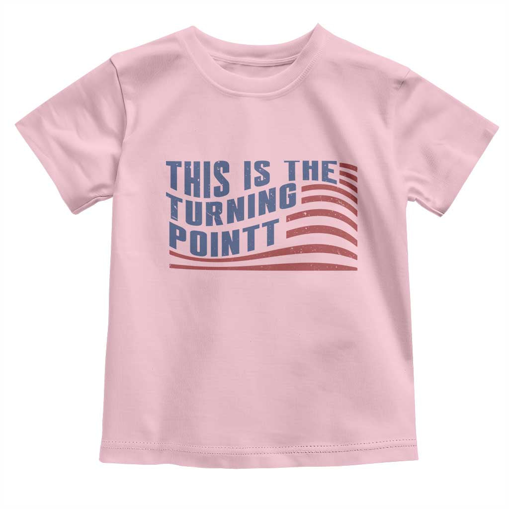 This is The Turning Point Toddler T Shirt USA Flag America True Patriot TS02 Light Pink Print Your Wear