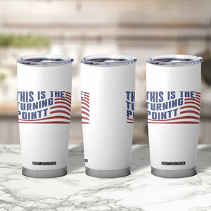 This is The Turning Point Tumbler Cup USA Flag America True Patriot TS02 Print Your Wear