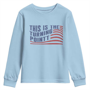 This is The Turning Point Youth Sweatshirt USA Flag America True Patriot TS02 Light Blue Print Your Wear