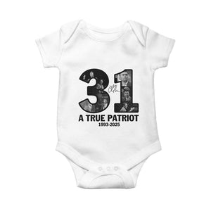 Freedom Number 31 Tribute Graphic Baby Onesie Thank You Charlie Kirk A True Patriot Memorial TS02 White Print Your Wear