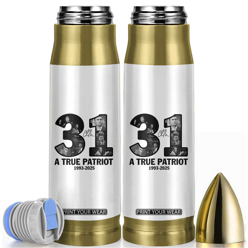 Freedom Number 31 Tribute Graphic Bullet Tumbler Thank You Charlie Kirk A True Patriot Memorial TS02 White Print Your Wear