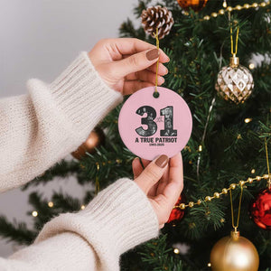 Freedom Number 31 Tribute Graphic Ceramic Ornament Thank You Charlie Kirk A True Patriot Memorial TS02 1pc Light Pink Print Your Wear