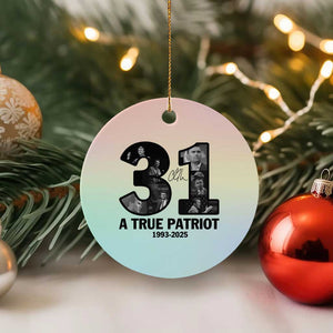 Freedom Number 31 Tribute Graphic Ceramic Ornament Thank You Charlie Kirk A True Patriot Memorial TS02 1pc Pastel Print Your Wear