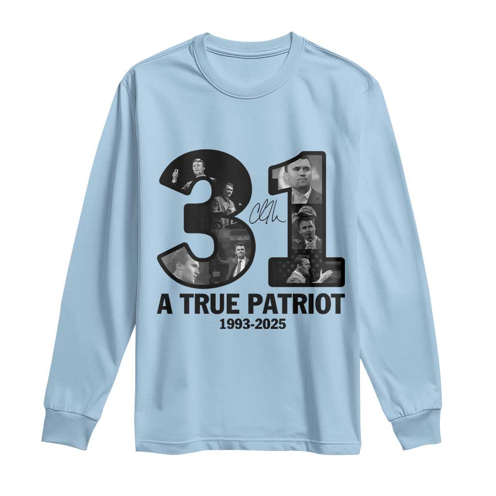 Freedom Number 31 Tribute Graphic Long Sleeve Shirt Thank You Charlie Kirk A True Patriot Memorial TS02 Light Blue Print Your Wear