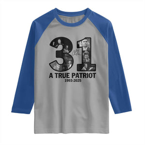 Freedom Number 31 Tribute Graphic Raglan Shirt Thank You Charlie Kirk A True Patriot Memorial TS02 Sport Gray Royal Print Your Wear