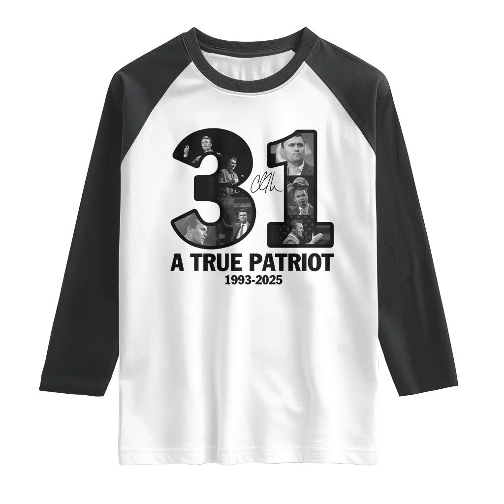 Freedom Number 31 Tribute Graphic Raglan Shirt Thank You Charlie Kirk A True Patriot Memorial TS02 White Black Print Your Wear