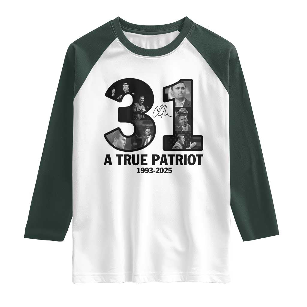 Freedom Number 31 Tribute Graphic Raglan Shirt Thank You Charlie Kirk A True Patriot Memorial TS02 White Dark Forest Green Print Your Wear