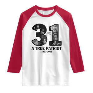Freedom Number 31 Tribute Graphic Raglan Shirt Thank You Charlie Kirk A True Patriot Memorial TS02 White Red Print Your Wear