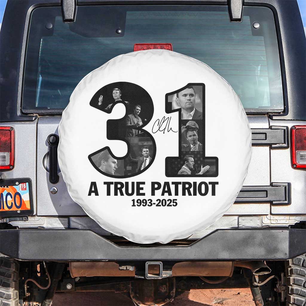 Freedom Number 31 Tribute Graphic Spare Tire Cover Thank You Charlie Kirk A True Patriot Memorial TS02 No hole White Print Your Wear