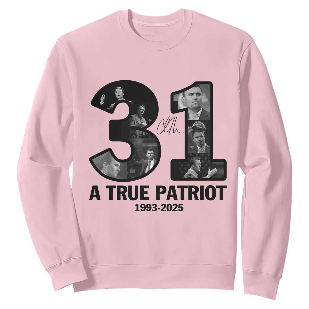 Freedom Number 31 Tribute Graphic Sweatshirt Thank You Charlie Kirk A True Patriot Memorial TS02 Light Pink Print Your Wear