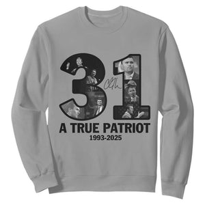 Freedom Number 31 Tribute Graphic Sweatshirt Thank You Charlie Kirk A True Patriot Memorial TS02 Sport Gray Print Your Wear