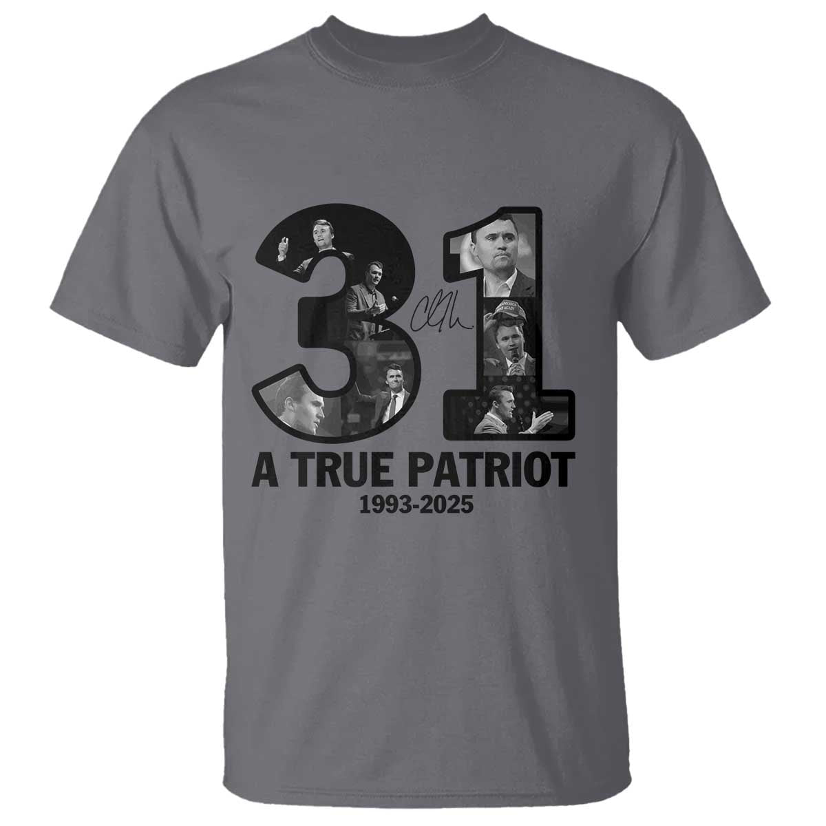 Freedom Number 31 Tribute Graphic T Shirt Thank You Charlie Kirk A True Patriot Memorial TS02 Charcoal Print Your Wear