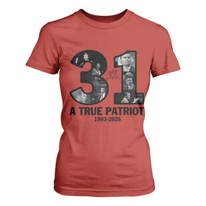 Freedom Number 31 Tribute Graphic T Shirt For Women Thank You Charlie Kirk A True Patriot Memorial TS02 Red Print Your Wear
