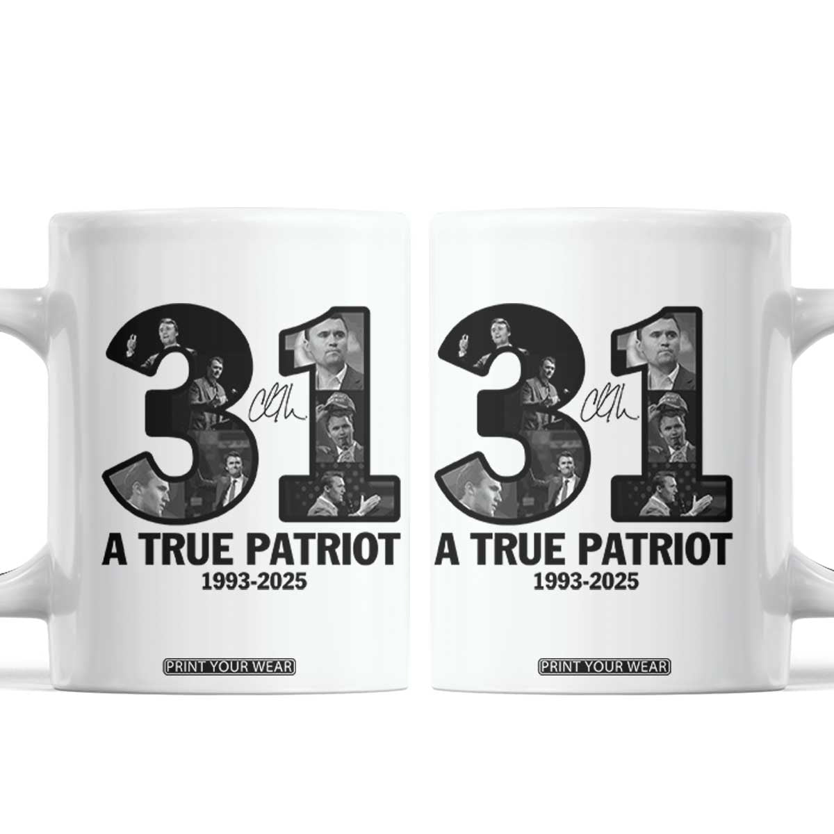 Freedom Number 31 Tribute Graphic Coffee Mug Thank You Charlie Kirk A True Patriot Memorial TS02 White Print Your Wear