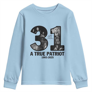 Freedom Number 31 Tribute Graphic Youth Sweatshirt Thank You Charlie Kirk A True Patriot Memorial TS02 Light Blue Print Your Wear
